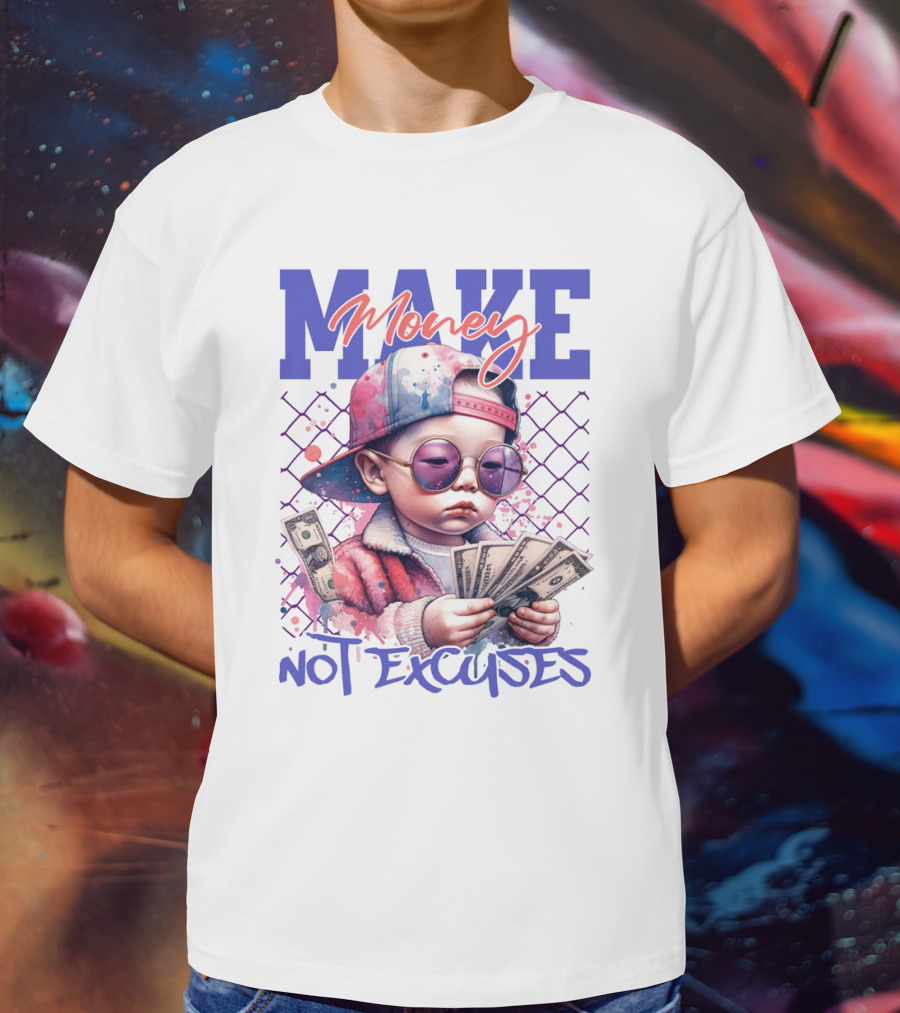 MAKE Money NOT EXCUSES Kid With Sunglasses Counting Cash T-Shirt