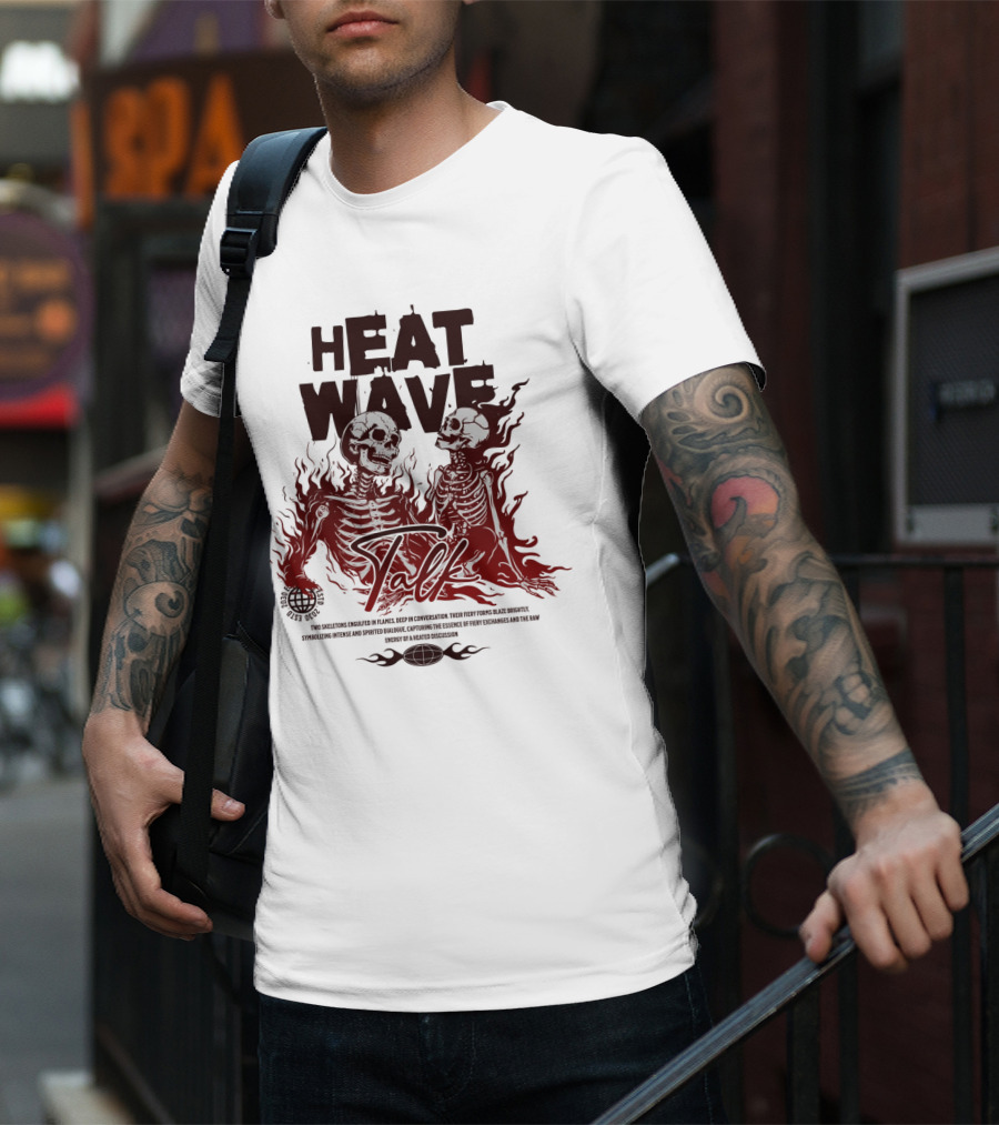 HEAT WAVE SKELETONS AND SECRETS IN THE FLAMES OF FALL T-Shirt