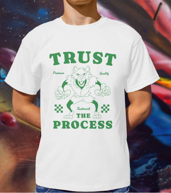 TRUST Trademark THE PROCESS T-Shirt