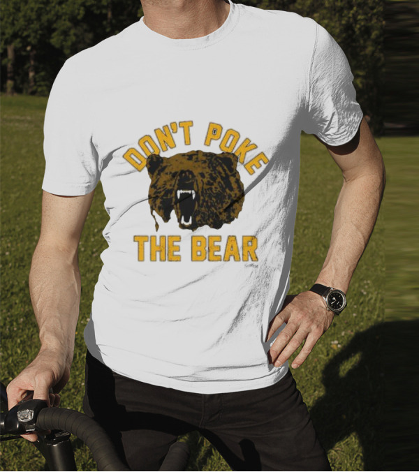 DON'T POKE THE BEAR BEAR FACE SULLIVAN T-Shirt