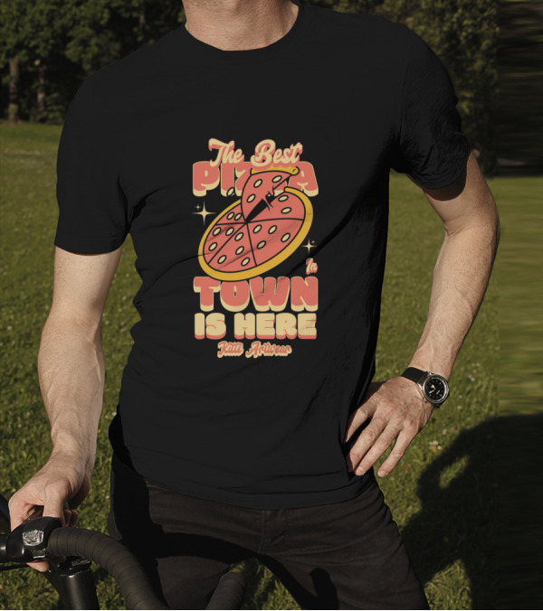 The Best Pizza In Town Is Here Kith Activewear T-Shirt