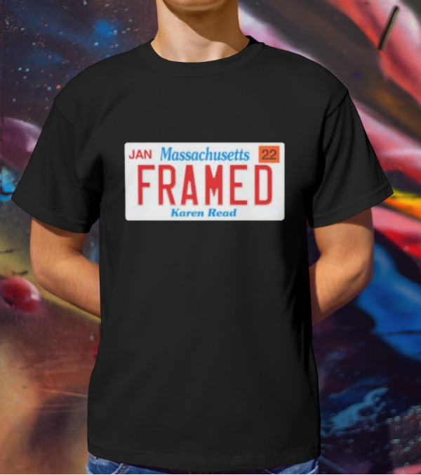 Massachusetts Framed Karen Read License Plate T-Shirt