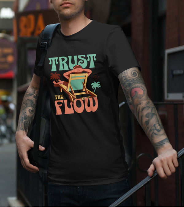 TRUST THE FLOW Retro Beach Palm Trees Sun Chair Relaxation T-Shirt