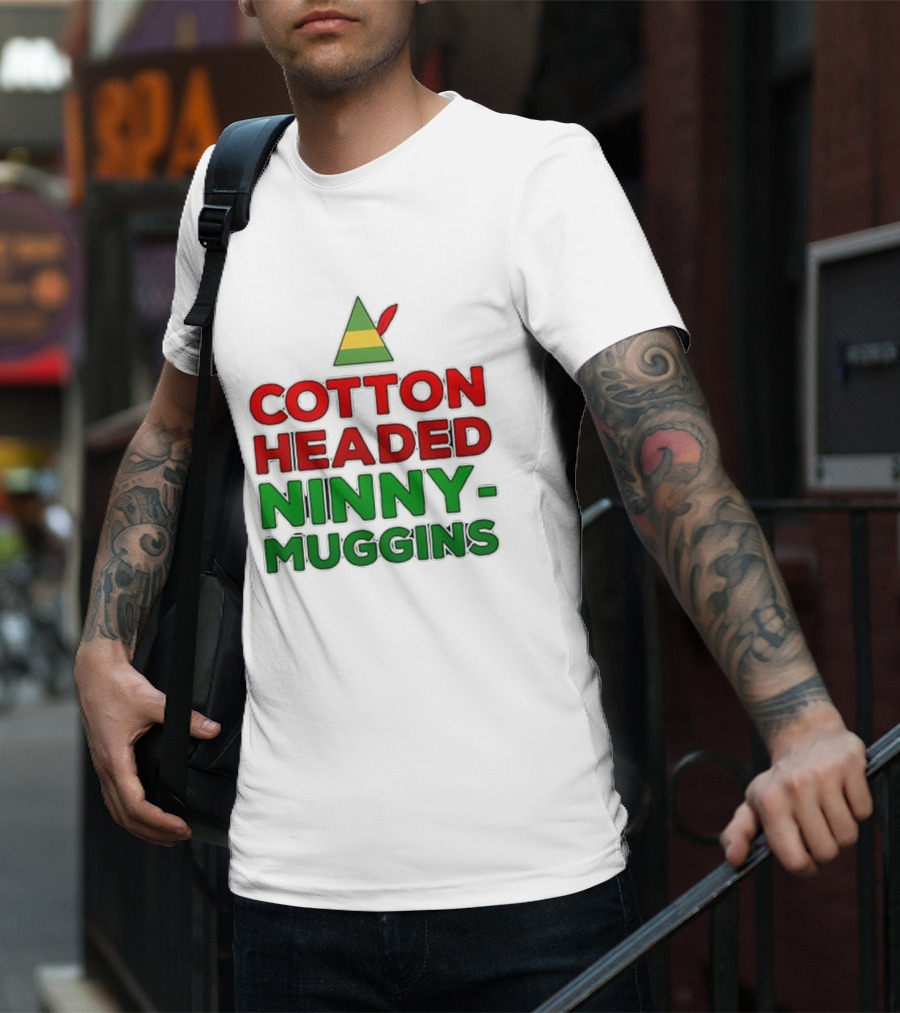 Cotton Headed Ninny Muggins Elf Hat Green Red Christmas Comedy T-Shirt