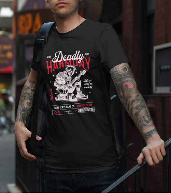 Deadly Harmony All We Need Is Melody Kittl Supply And Co Deluxe Edition T-Shirt