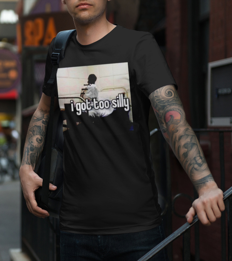 I Got Too Silly Padded Room Humor T-Shirt