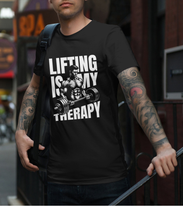 Lifting Is My Therapy Fitness Motivation T-Shirt
