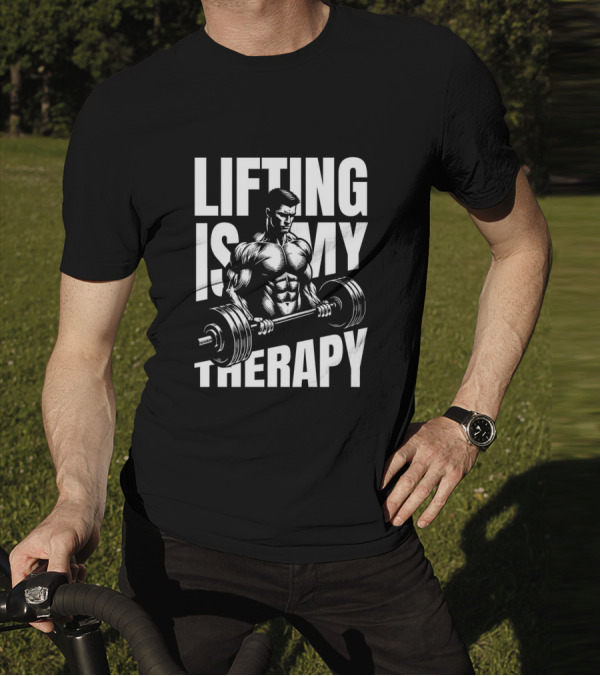 Lifting Is My Therapy Fitness Motivation T-Shirt