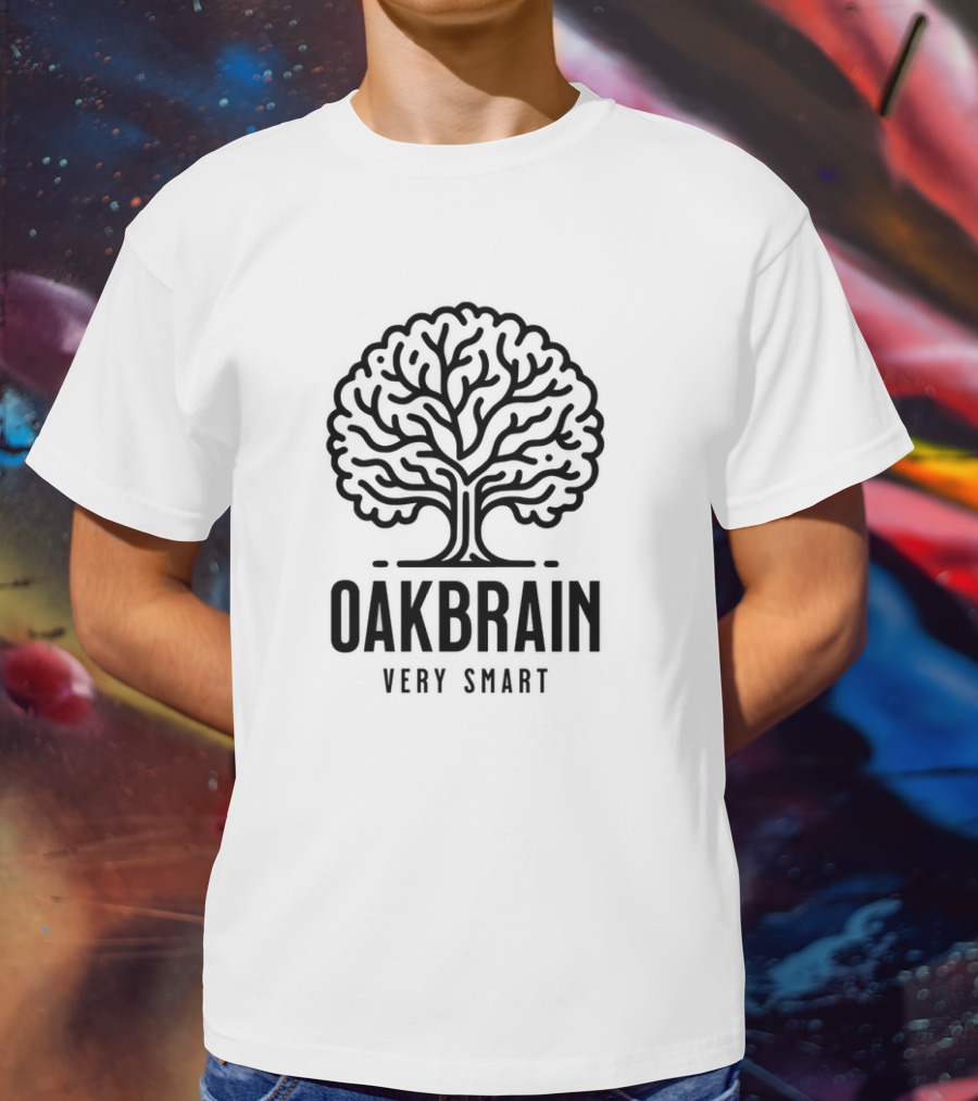 OAKBRAIN VERY SMART T-Shirt