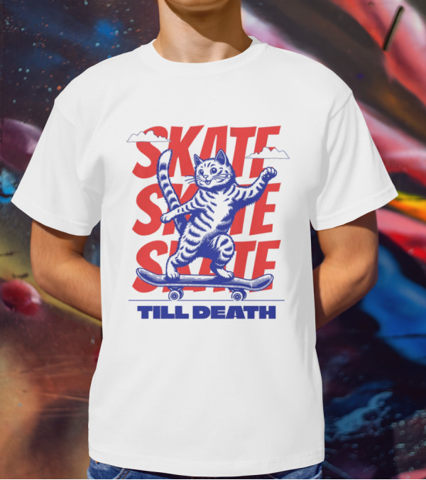 SKATE SKATE SKATE TILL DEATH Cat On Skateboard T-Shirt