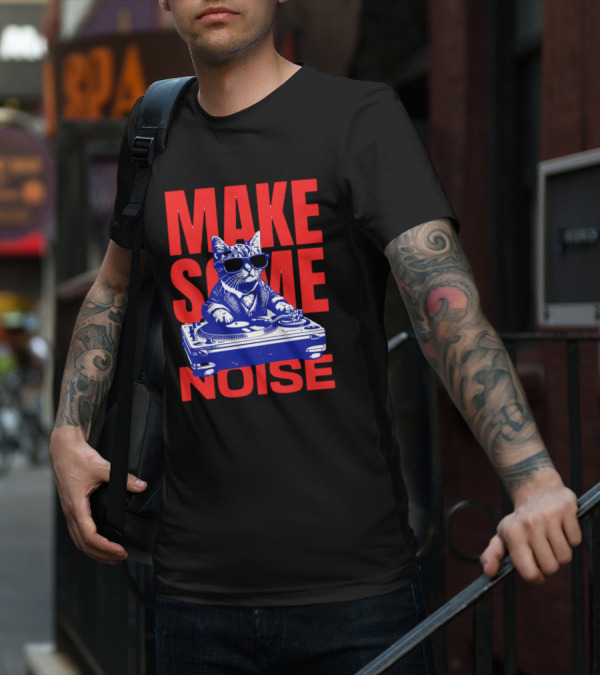 Cat DJ Turntable Make Some Noise T-Shirt