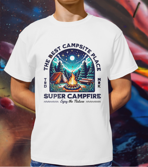 The Best Campsite Place Super Campfire Enjoy The Nature T-Shirt