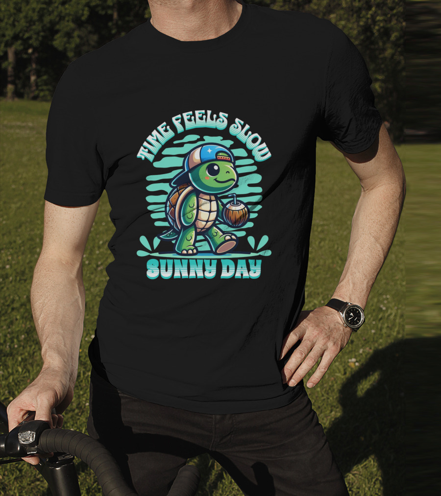 Time Feels Slow With Sunny Day Turtle In Hat And Coconut T-Shirt
