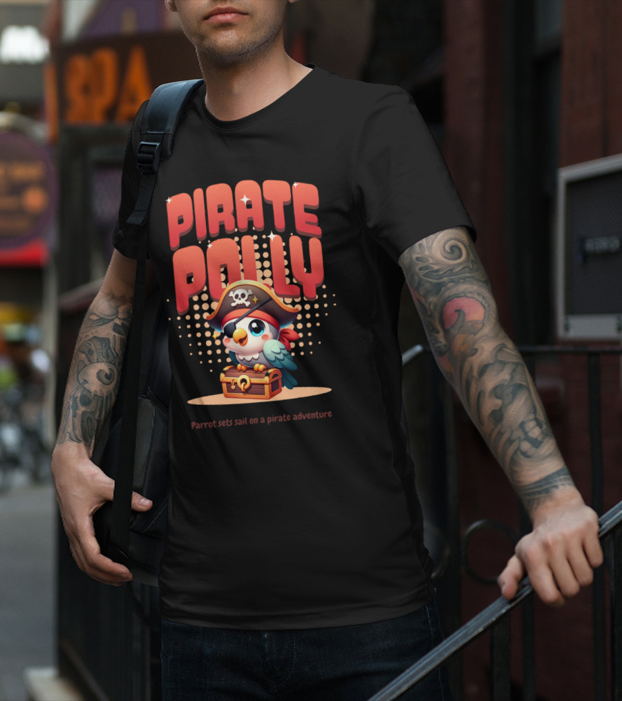 Pirate Polly Parrot Sets Sail On A Pirate Adventure T-Shirt
