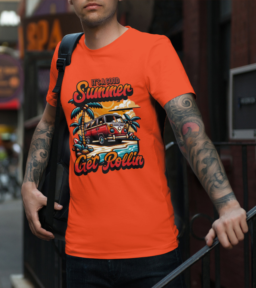 It's A Good Summer Get Rollin T-Shirt
