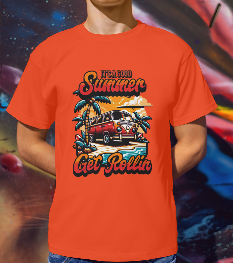 It's A Good Summer Get Rollin T-Shirt