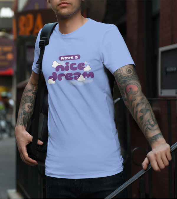 Have A Nice Dream Cloudy Purple Text T-Shirt