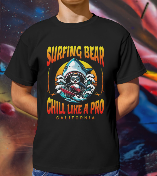 Surfing Bear Chill Like A Pro California Shark Waves Adventure T-Shirt