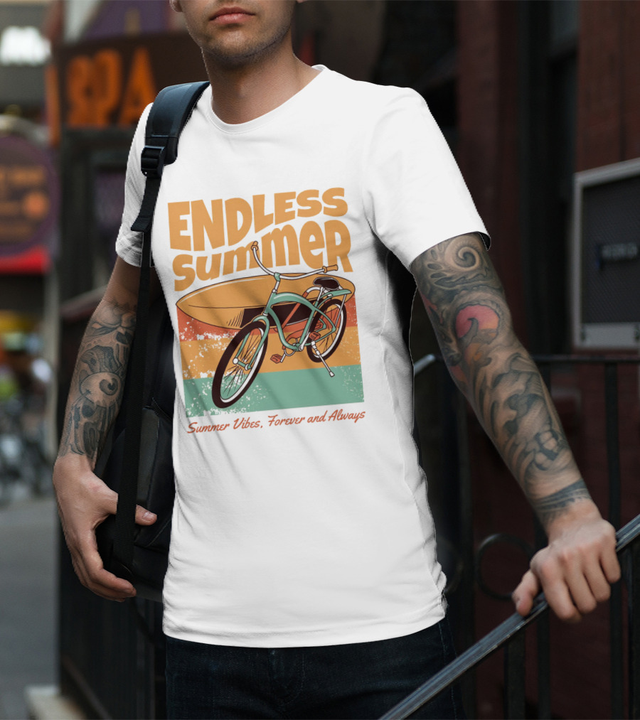 ENDLESS SUMMER VIBES, FOREVER AND ALWAYS T-Shirt