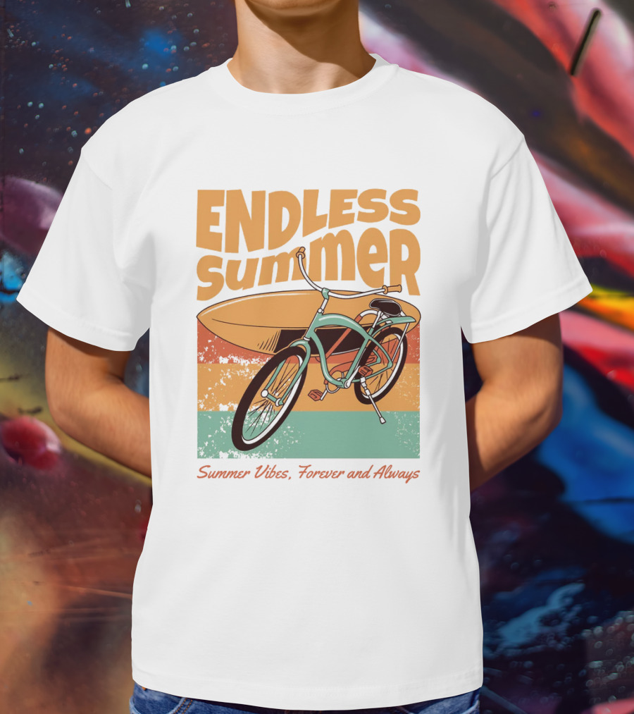 ENDLESS SUMMER VIBES, FOREVER AND ALWAYS T-Shirt