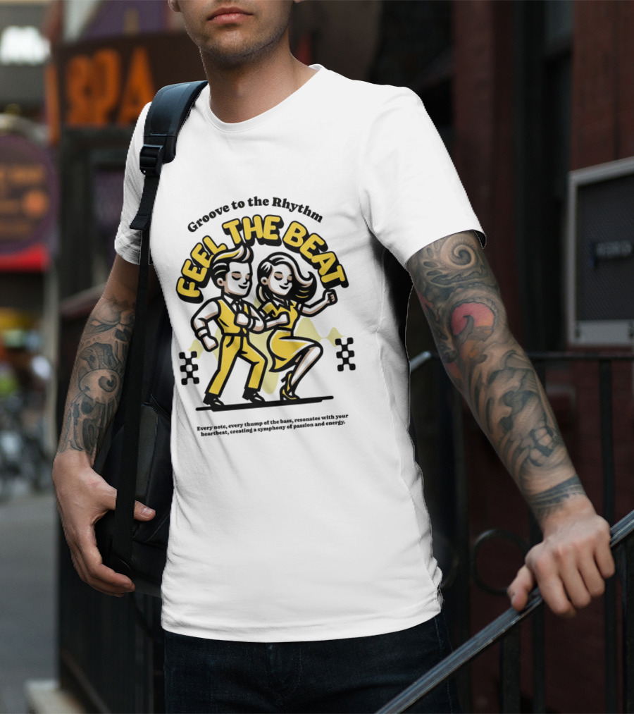 Groove To The Rhythm Feel The Beat T-Shirt