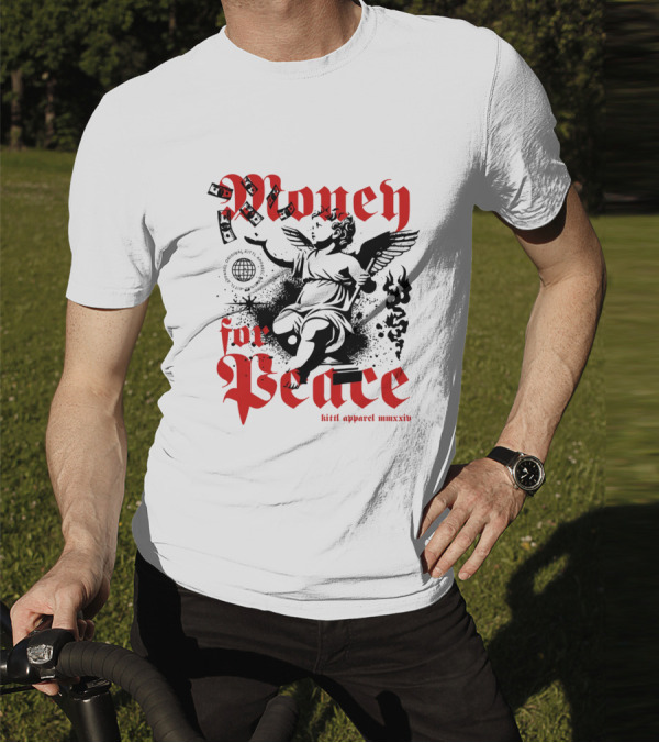 Money For Peace Cherub With Globe And Dollar Bills Kittl Apparel MMXXIV T-Shirt