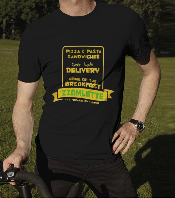 Best Tenacious D Wake And Bake Pizzeria Pizza Pasta Sandwiches Late Night Delivery Home Of The Breakfast Zzamlette T-Shirt
