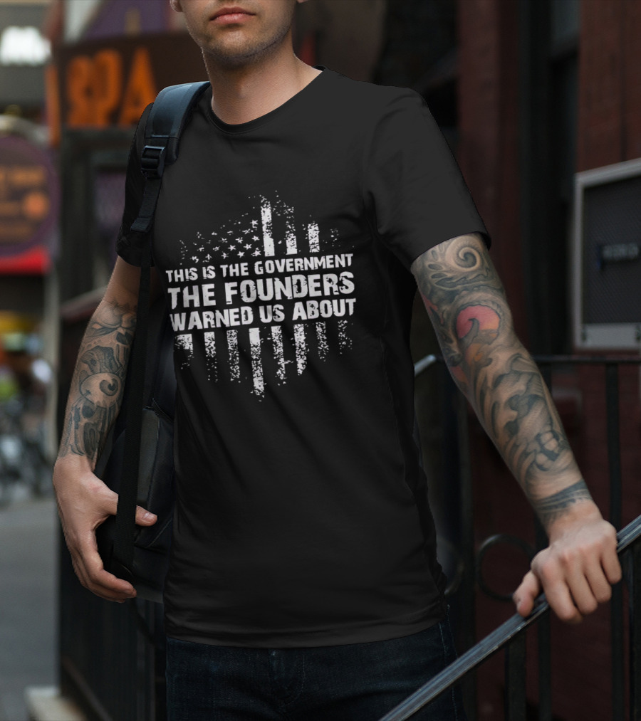 Chief Nerd This Is The Government The Founders Warned Us About Resist Tyranny T-Shirt