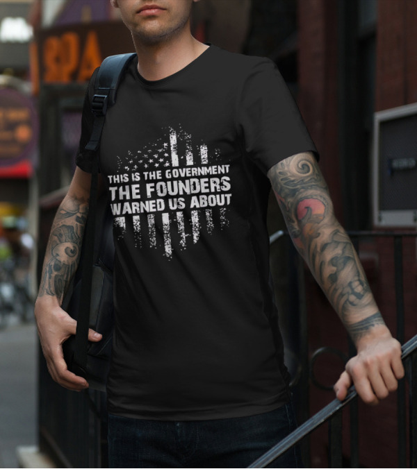 Chief Nerd This Is The Government The Founders Warned Us About Resist Tyranny T-Shirt