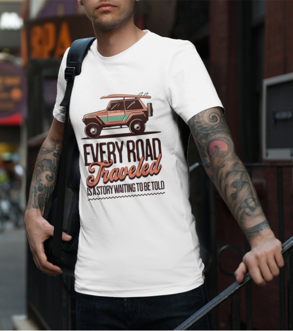 Every Road Traveled Is A Story Waiting To Be Told Green And Orang Traveling Quotes Typography Jeep T-Shirt