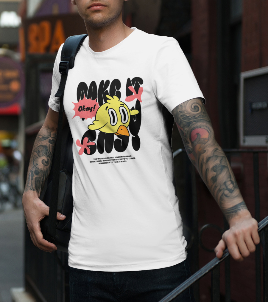 Make It Easy Okay Remember To Take It Easy Cute Cartoon Bird T-Shirt