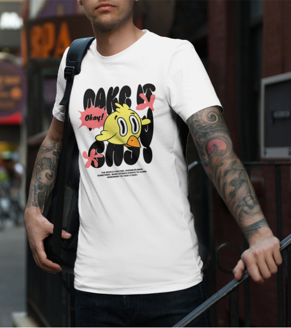 Make It Easy Okay Remember To Take It Easy Cute Cartoon Bird T-Shirt