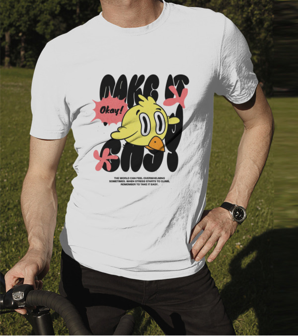 Make It Easy Okay Remember To Take It Easy Cute Cartoon Bird T-Shirt