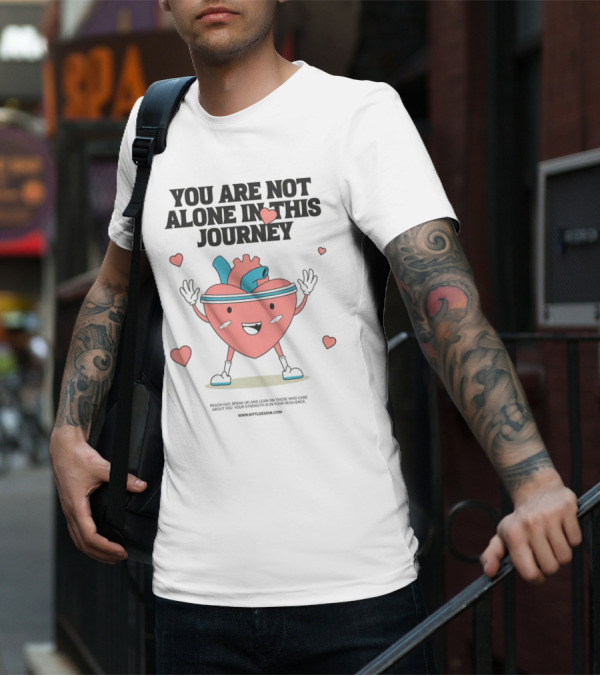 You Are Not Alone In This Journey Heart Character T-Shirt