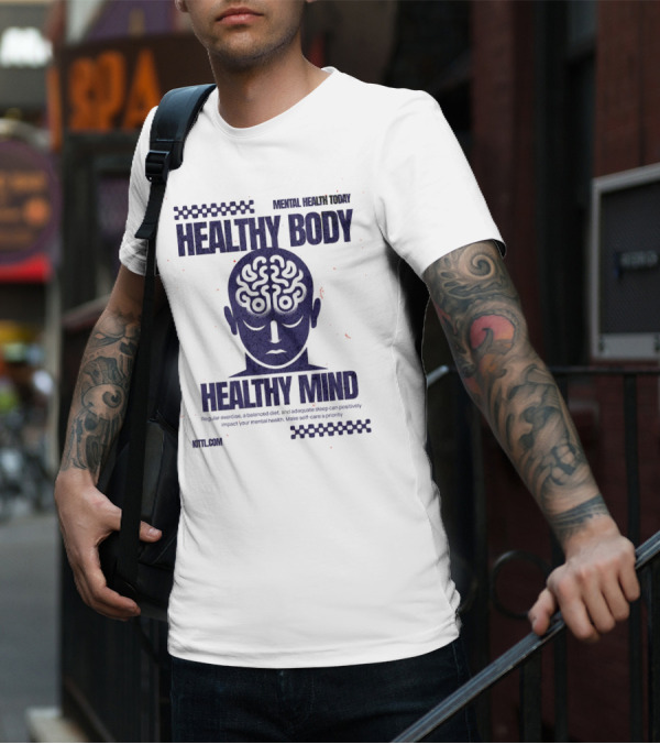 HEALTHY BODY HEALTHY MIND VINTAGE MENTAL HEALTH TODAY T-Shirt