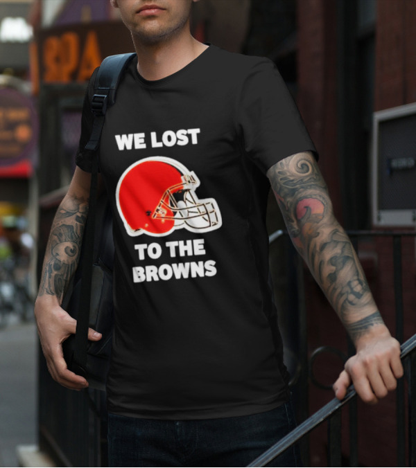We Lost To The Browns George Kittle Football Humor T-Shirt