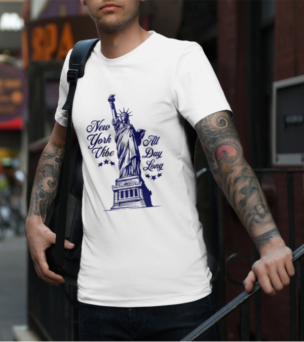 New York Vibe Statue Of Liberty All Day Long T-Shirt