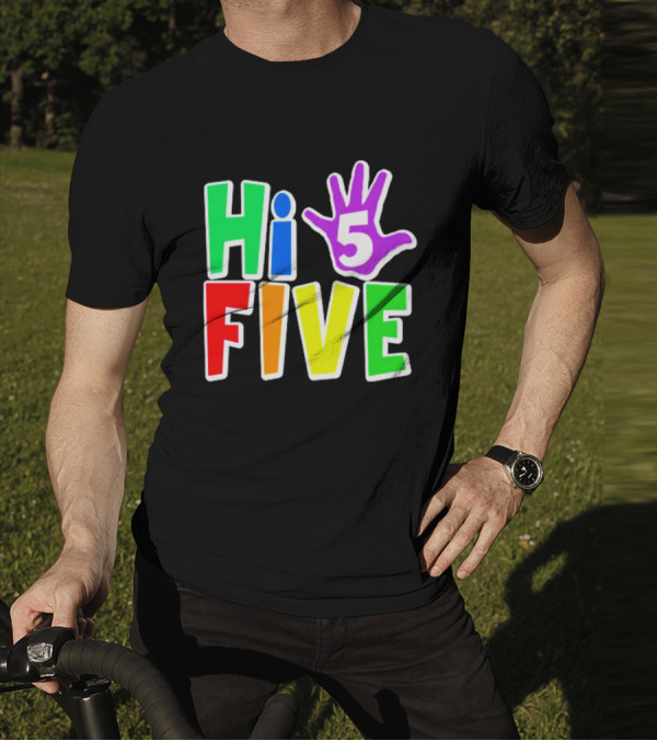 Hi Five Birthday Kids Boys And Girls Colorful Handprint T-Shirt