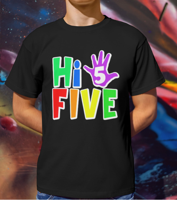 Hi Five Birthday Kids Boys And Girls Colorful Handprint T-Shirt