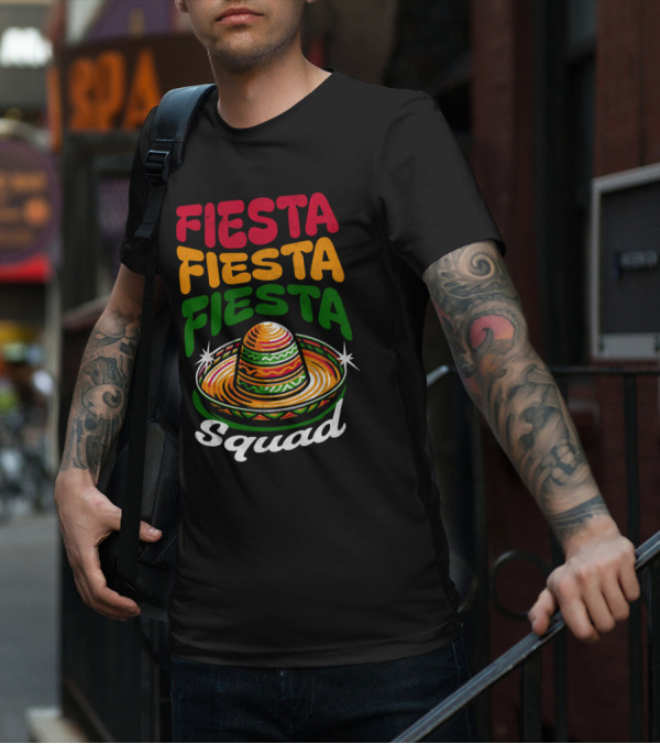 Fiesta Fiesta Fiesta Sombrero Squad Cinco De Mayo T-Shirt