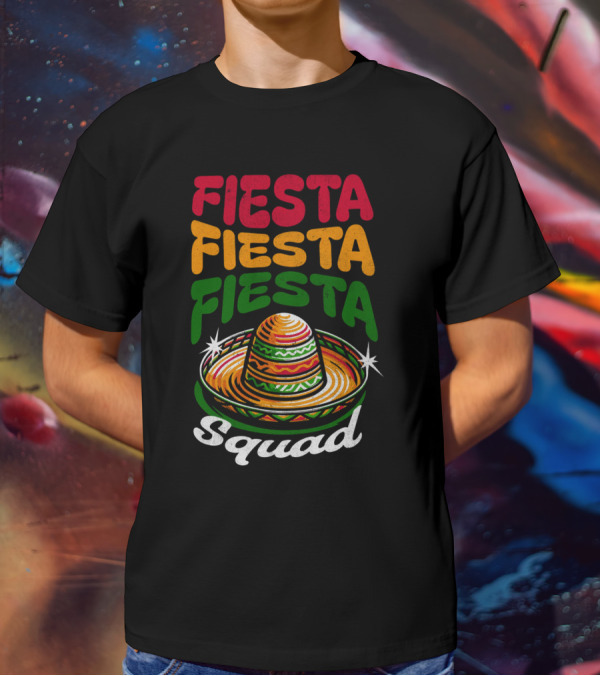 Fiesta Fiesta Fiesta Sombrero Squad Cinco De Mayo T-Shirt