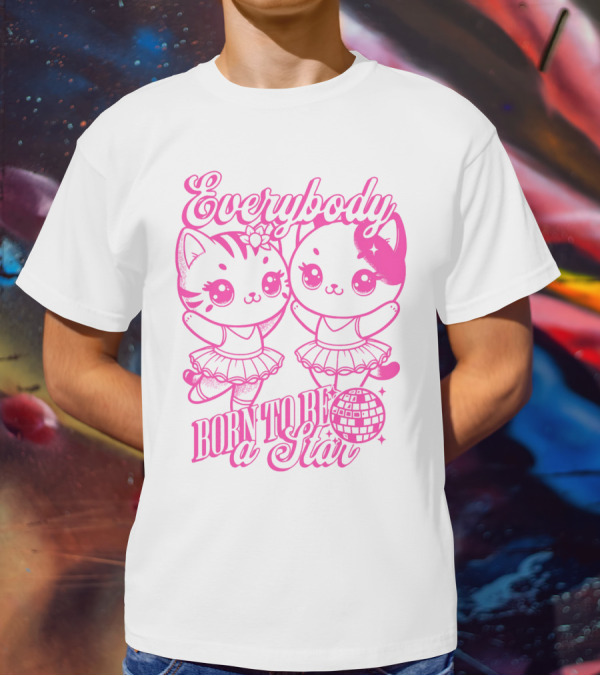 Everybody Born To Be A Star Ballerina Cats T-Shirt