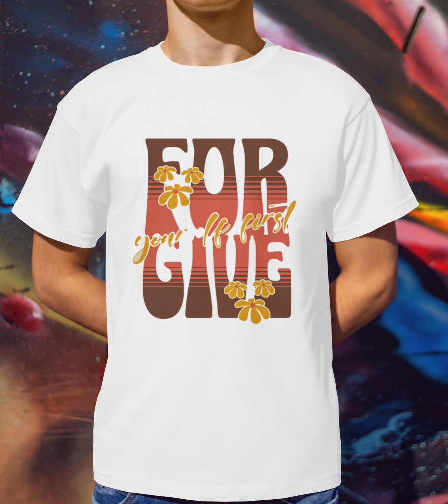 Forgive Yourself First Retro Floral Typography T-Shirt