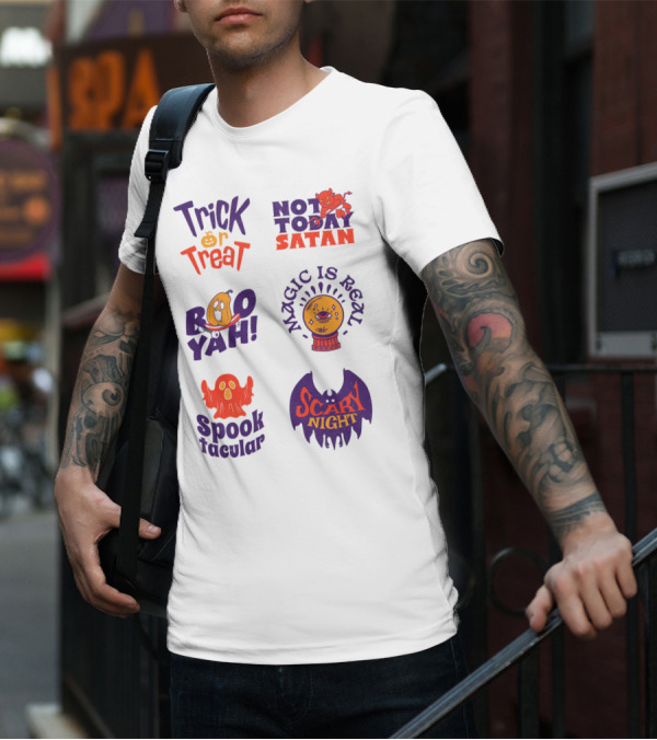 Trick Or Treat Not Today Satan Boo Yah Magic Is Real Spooktacular Scary Night T-Shirt