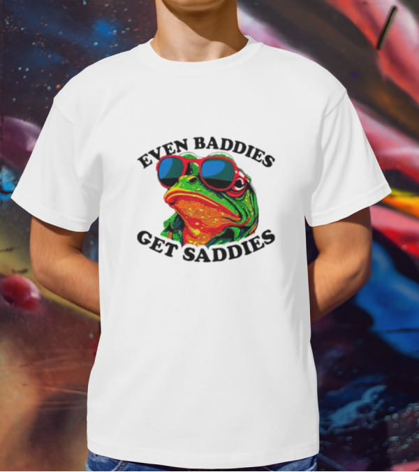 Even Baddies Get Saddies Frog Sunglasses Bright Colors T-Shirt