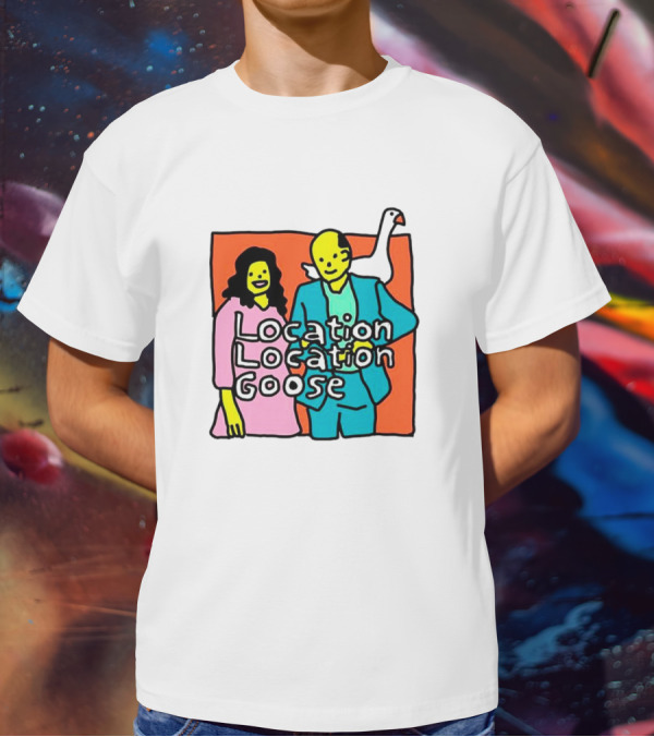 Location Location Goose Couple Cartoon Goose On Shoulder T-Shirt