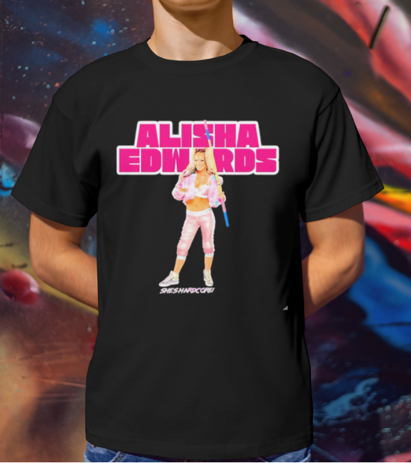 Alisha Edwards She's Hardcore Pink And White Wrestling T-Shirt