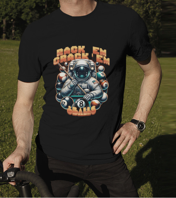 Rack 'Em Crack 'Em 8 Balls Astronaut T-Shirt