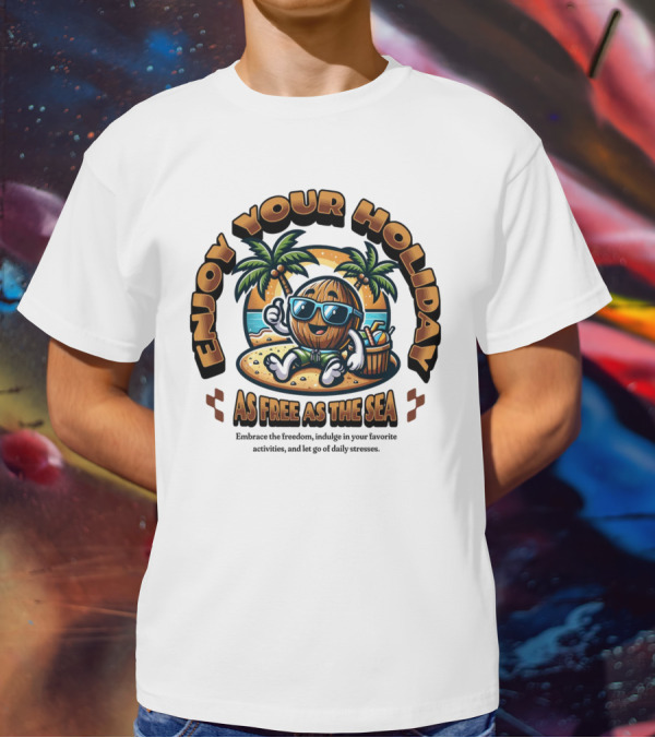 Enjoy Your Holiday As Free As The Sea Palm Beach Vibes Coconut Chill T-Shirt