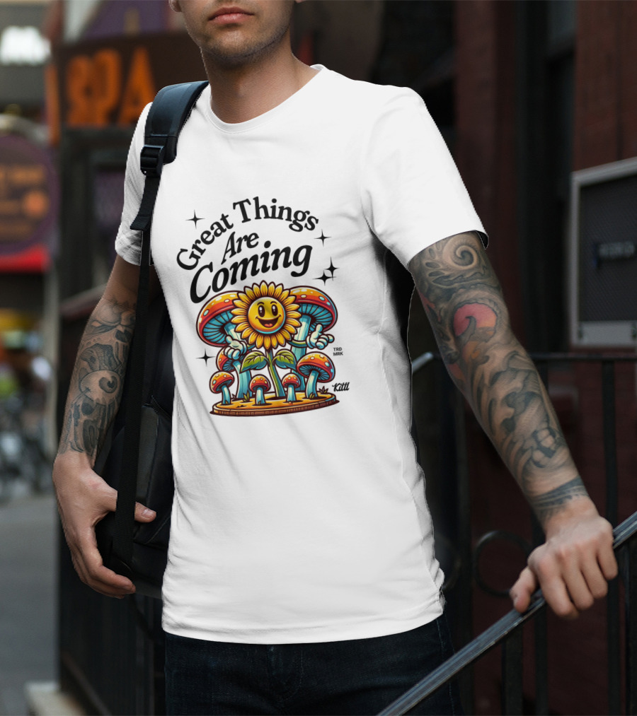 Great Things Are Coming Sunflower With Colorful Mushrooms And Stars T-Shirt